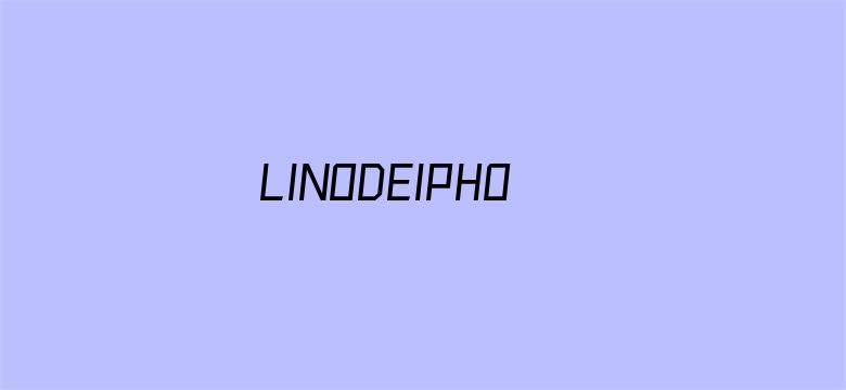 LINODEIPHONE孕妇视频欢迎你电影封面图